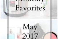 My May 2017 Favorites