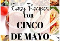 25 Easy Fiesta Recipes for Cinco de Mayo