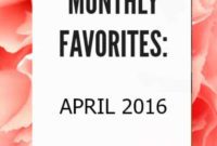 My April 2016 Favorites