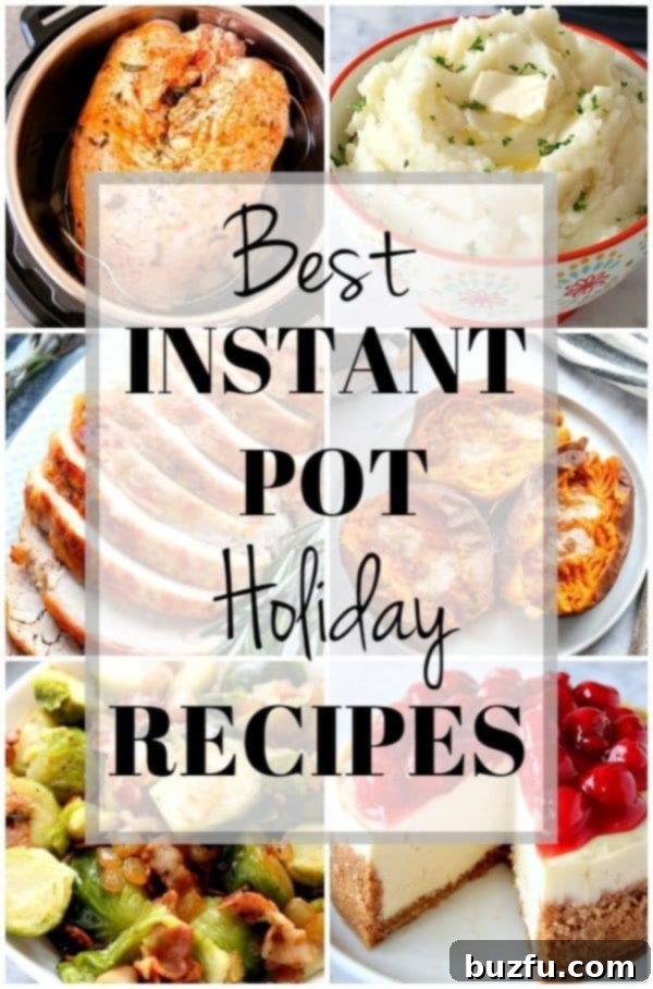 A vibrant photo collage showcasing various Instant Pot holiday dishes, including turkey, mashed potatoes, and cheesecake.