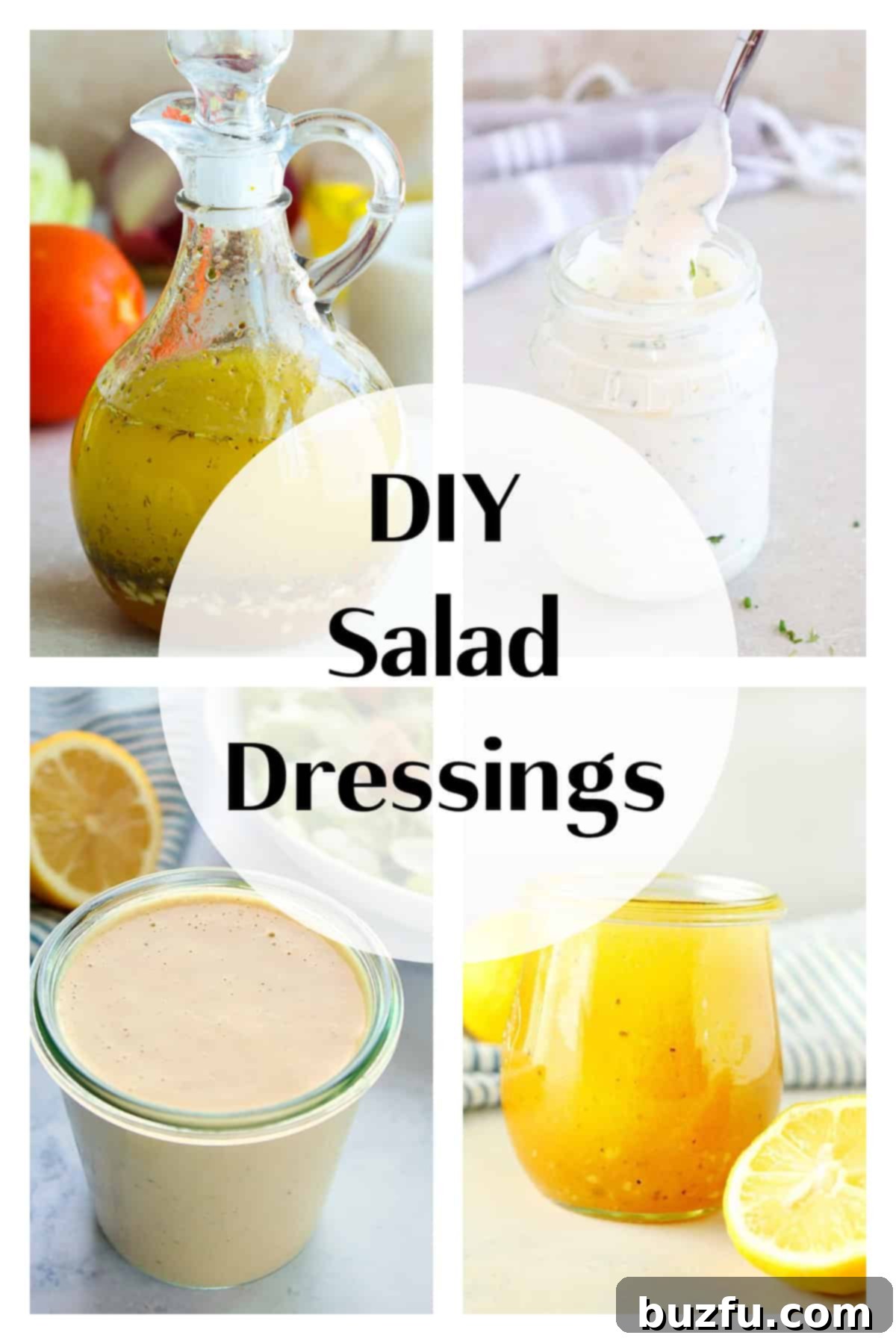 No-Fuss Salad Dressings 2 A photo collage with four photos of homemade salad dressings with text diy salad dressings.